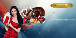 Khuyến Mãi Casino Xoso66