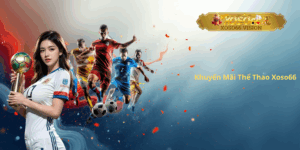Khuyến Mãi Thể Thao Xoso66