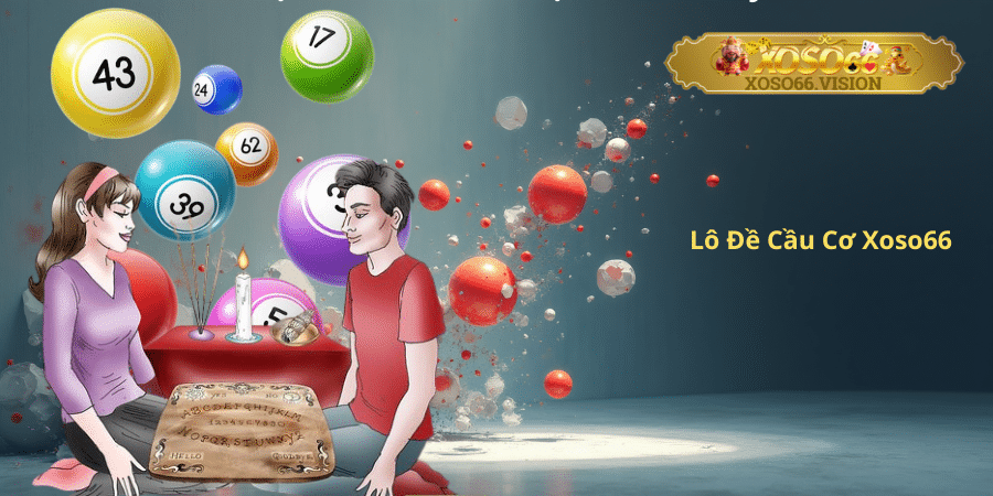Lô Đề Cầu Cơ Xoso66